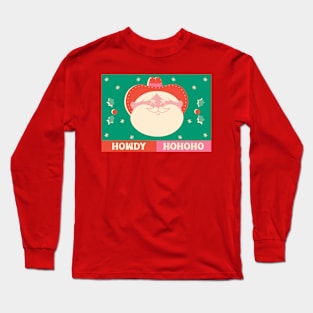 Howdy HoHoHo Long Sleeve T-Shirt